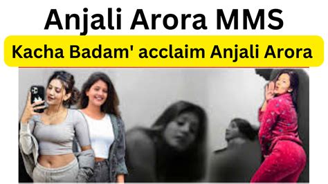 anjaliarora mms viral|Anjali Arora CONFIRMS Filing Defamation Case, Morphed MMS。